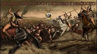 Histórico📜 | 👸Historia de las Amazonas según Diodoro de Sicilia y Heródoto🏺