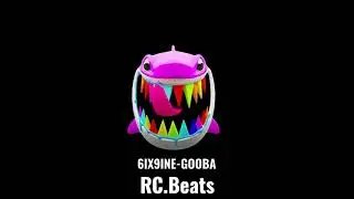 6IX9INE - GOOBA ( Instumental )