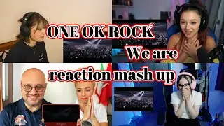 ONE OK ROCK　We are　Reaction Mash Up!