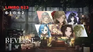 Limbo 6-1 & 6-2 (S23)| Marcus, Vila & Isolde | 37, Lylia, Jiu & 6 | - [REVERSE:1999]