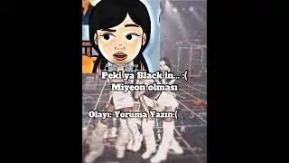Peki ya Black in...:(  Miyeon olması