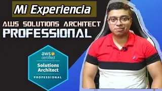 AWS SOLUTIONS ARCHITECT PROFESSIONAL - MI EXPERIENCIA CON EL EXAMEN Y TIPS - desde casa.