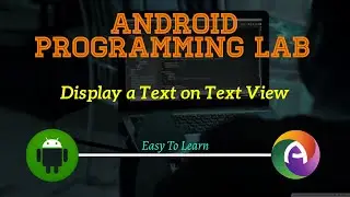 Android Lab 3 || Display Any String on TextView or Toast || Android Programming || CS || BCA