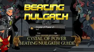 AQW Crystal Of Power Guide! | How to Beat Nulgath Everytime!