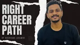 RIGHT CAREER PATH | THE WAY I THINK