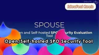 SPOUSE : Open and Self-hosted SPO Security Evaluation Tool