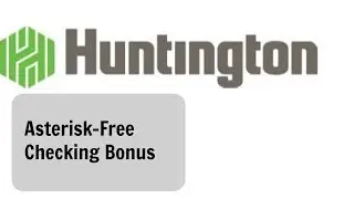 Huntington Bank $150 Asterisk-Free Checking Bonus