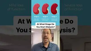At What Stage Do You Start Dialysis?