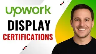 How to Display Certifications on Upwork – Step-by-Step Guide