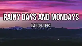 Carpenters - Rainy Days and Mondays