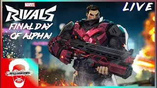 🔴 MARVEL RIVALS [PC] - THE FINAL DAY OF ALPHA!