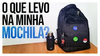 O que LEVO na minha MOCHILA? - EDC