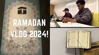 Ramadan Vlog 2024!