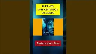 Conheça os 10 Filmes mais assistidos do momento #filmes