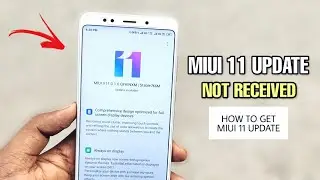 MIUI 11 Update Not Received | How To Get MIUI 11 Update Now