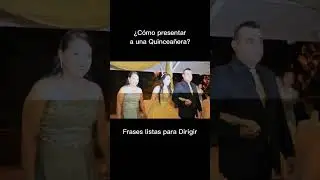 Como PRESENTAR a una Quinceañera | FRASES para DIRIGIR PDF