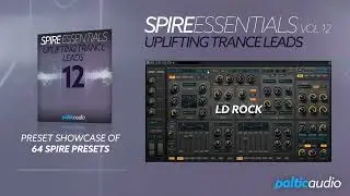 Spire Essentials Vol 12 - Uplifting Trance Leads | Preset Showcase