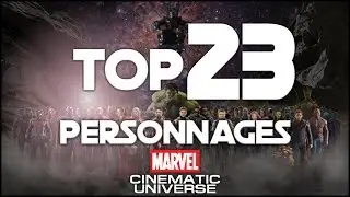 MON TOP 23 PERSONNAGES DU MCU