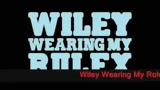 Wiley - Wearing My Rolex - DJ O.C feat Niteryders