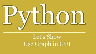 Let's Show #86 - Python Tutorial - Graph in GUI einbinden | pyqtgraph | pyqt | numpy
