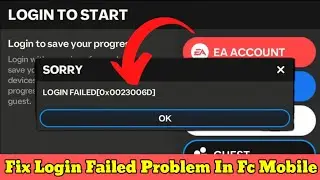 How to Fix FIFA Mobile Login Failed Problem | How To Fix SORRY LOGIN FAILED in FC Mobile😭
