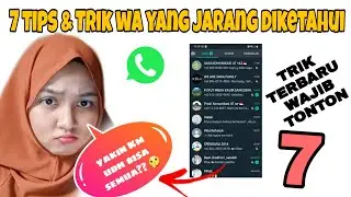 7 TRIK WHATSAPP YANG JARANG DIKETAHUI 2020 | TANPA APLIKASI TAMBAHAN !!!