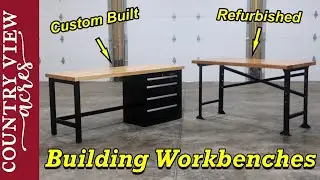 Building 2 Workbenches.  Refurbishing an old workbench and custom building another workbench.