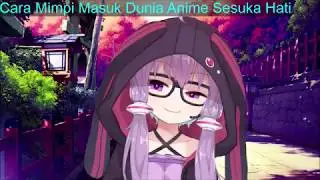 Cara Masuk ke Dunia Mimpi dan Mengendalikannya