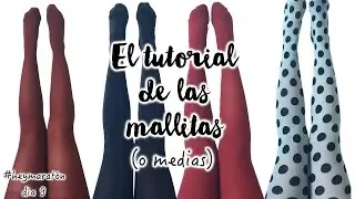 El Tutorial de las Mallitas o Medias | Hey Luz Isabel