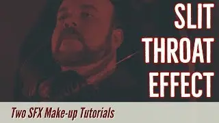 Slit Throat Effect - TWO Special Effects Make-up Tutorials!