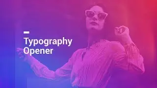 Typography Opener (After Effects Template)