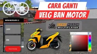 CARA MENGGANTI WARNA VELG MOTOR DI GAME GENG MOTOR MULTIPLAYER
