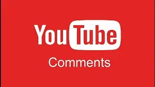 Reviewing My YouTube Comments
