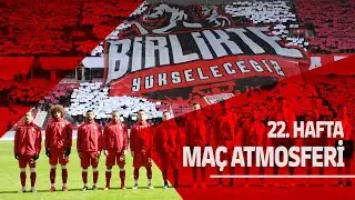 Maç Atmosferi | Yılport Samsunspor - Afjet Afyonspor