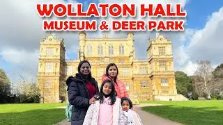 Explore England (38)- Wollaton Hall, Museum & Deer Park, Nottingham