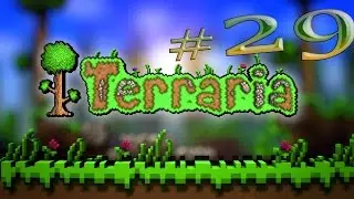 Прохождение Terraria 1.3.2 #29 Хардмод Паучий Сет