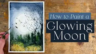 Paint a Glowing Moonlit Landscape in Watercolour | Easy Tutorial