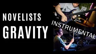 Novelists - Gravity (Remake/Full Instrumental Cover) ft. Marc Girard 【With Free Stems】