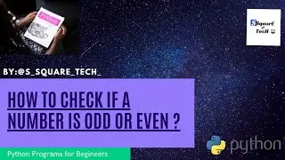 Python Program || How to check if a number is odd or even in Python || For Begineers