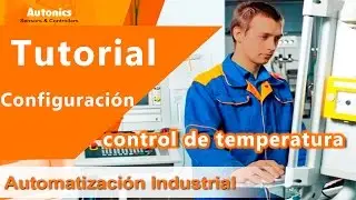 Tutorial configuración de control de temperatura | Dominion Industrial  |  Autonics | 2017
