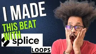 Making Cinematic Beat Using Splice Loops.