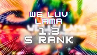 WE LUV LAMA 1.3 S RANK.