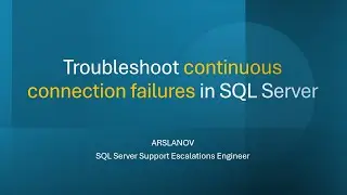 SNHA11: Troubleshoot continuous connection failures to SQL Server