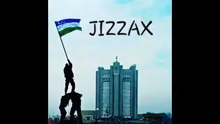 JIZZAX - ONA SHAXRIMSAN! | МОЙ ГОРОД ДЖИЗАК!| MY CITY JIZAKH!