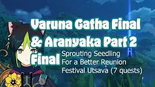[V3.0 Sumeru Quest] Varuna Gatha Final Part & Aranyaka Part 2 Final | Walkthrough