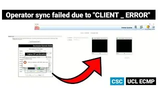 CSC UCL ECMP | Operator sync failed due to CLIENTS _ ERROR कैसे सही करें ? | 