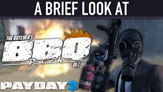A brief look at The Butcher's BBQ Pack DLC. [PAYDAY 2]