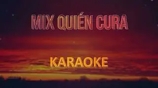 Grupo5, Mix Quien Cura - Eres mi bien - Karaoke