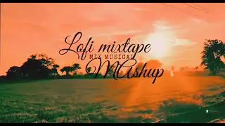 Bollywood Lofi Mixtape 01  Nonstop playlist Mashup  bollywood LoFi relax & chill music