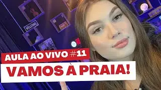 AULA AO VIVO #11 - Vamos para a praia! (Diálogo)